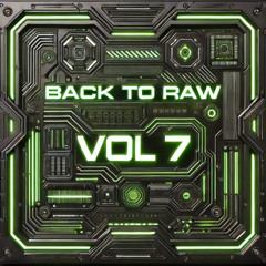TK Pres. Back To Raw VOL 7 - 2025
