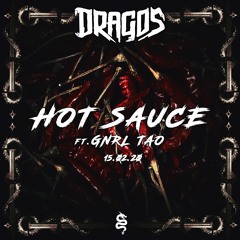 HOT SAUCE (ft. GNRL TAO)