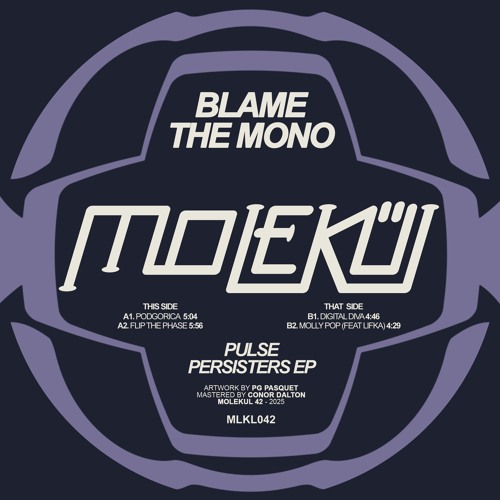 Blame The Mono — Pulse Persisters [MLKL042]