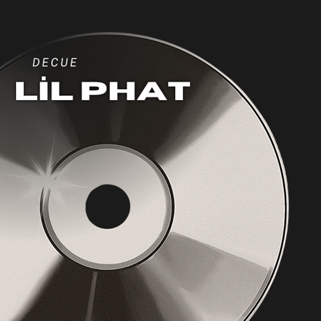 Stream lil phat phat by DeCue | Listen online for free on SoundCloud