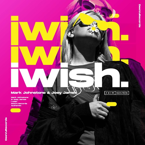 Mark Johnstone & Joey James -  I Wish