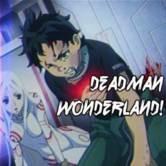 DEADMAN WONDERLAND! (feat. D34DKA1) (prod. LankyBeats)
