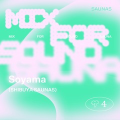Mix for SOUND SAUNA 004