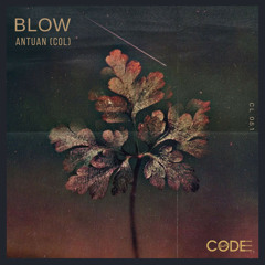 Antuan (Col) - Blow