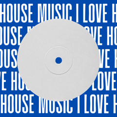 House Music I Love Vol. 2