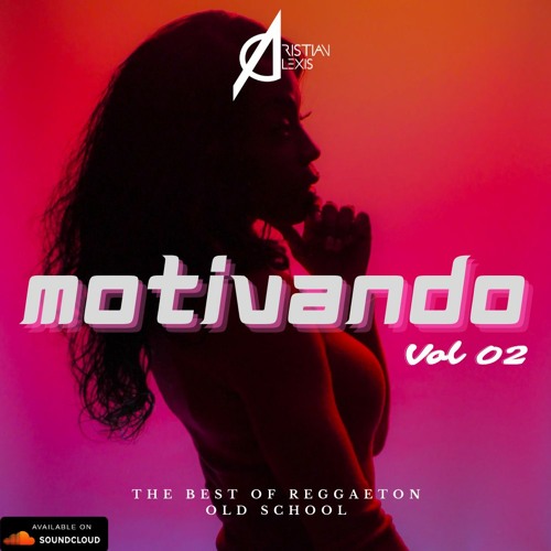 MOTIVANDO BY CRISTIAN ALEXIS VOL II