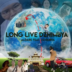 Long Live Dzhimbya -(Feat Dhzimbya)