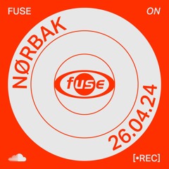 Nørbak — Recorded Live at Fuse (26/04/24)