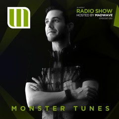Monster Tunes - Radio Show hosted by Madwave (Episode 030)