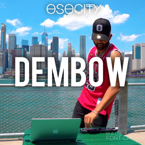 OSOCITY Dembow Mix | Flight OSO 119