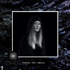 Art Bei Ton Podcast 069: Adelia
