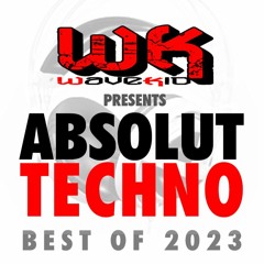 ABSOLUT TECHNO - Best Of 2023