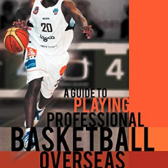 [Read] EBOOK 💔 A Guide to Playing Professional Basketball Overseas by  Levell Sander