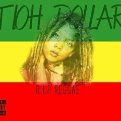R.I.P Reggae - Tioh Dollar [Oficial].mp3