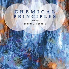 [Read] [PDF EBOOK EPUB KINDLE] Chemical Principles, 7th Edition by  Steven S. Zumdahl &  Donald J. D