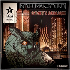 {Premiere} No Human Sound - Sydney's Catalogue (Low Syndicate Audio)