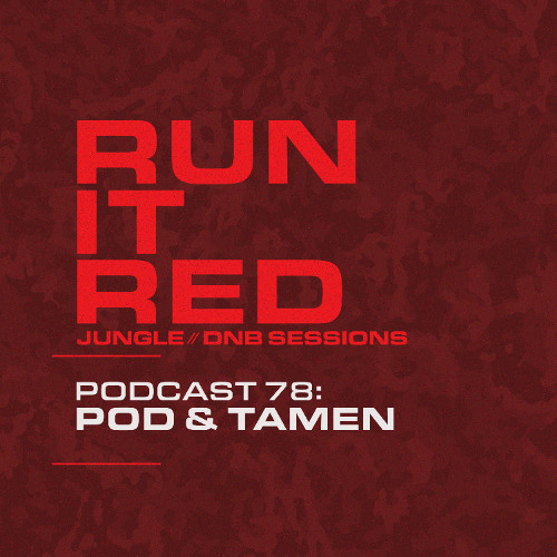 Run it Red - Podcast 078 - POD & Tamen