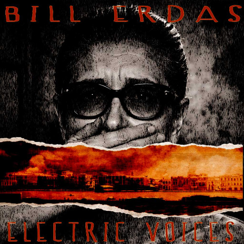 Bill Erdas - Electric Voices