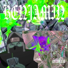 BENJAMIN(prod.A51GHXST)