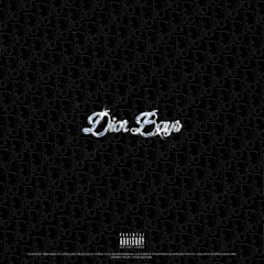 Dior Boys (PROD. by COSMIC)