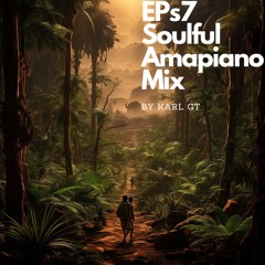 EPS 7 Amapiano mix by Karl GT