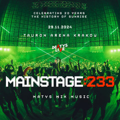 Matys live on Mainstage"233  - Tauron Arena Krakow  29.11.2024