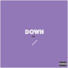 - DOWN - (Prod. Timothy Infinite)