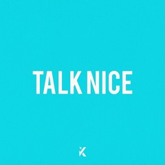 Talk Nice
