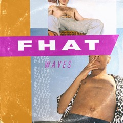 WAVES - FHAT