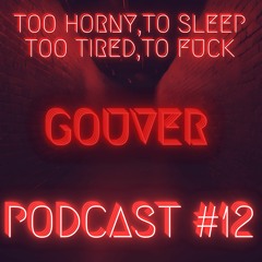 GOUVER - PODCAST#12