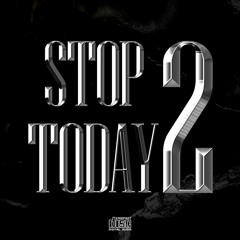 Stop Today 2