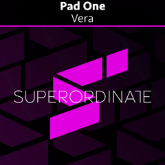 Pad One - Vera [Superordinate Music]