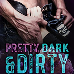 [ACCESS] EPUB 📃 Pretty, Dark and Dirty: A Forbidden Romance by  Margot Scott [KINDLE