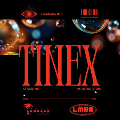 TineX / Sessions-Lambada#8