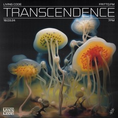 Transcendence with Living Code 18.03.24