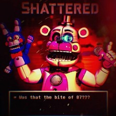 olimac31 - [FNAF: Swapped Entertainment] - Shattered