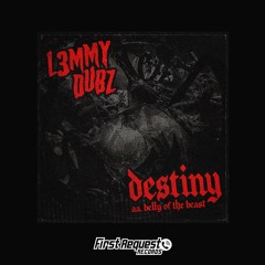 L3MMY DUBZ - Destiny [Premiere]