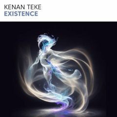 Kenan Teke - Existence **Free Download**