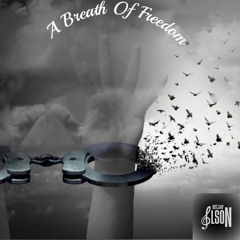 A BREATH OF FREEDOM