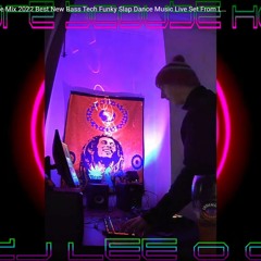 DJ LEE O C Future Scouse House Mix 2022 Best New Bass Tech Funky Slap Dance Music Live Set From 0151