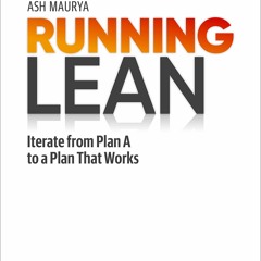 Book [PDF]  Running Lean: Iterate from Plan A to a Plan That Works