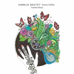 Nimbus Sextet - Dreams Fulfilled (Fradinho Remix)