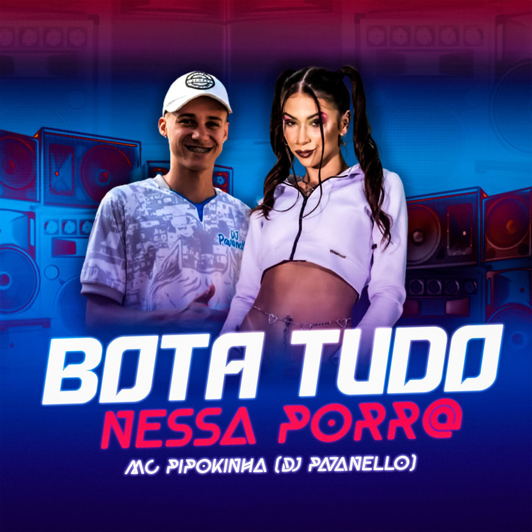 Stream Bota Tudo Nessa Porra by MC Pipokinha | Listen online for free on  SoundCloud