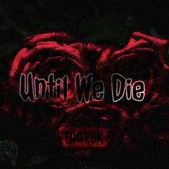 Thurok - Until We Die(Original Mix)