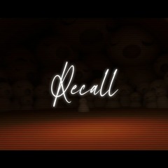Recall | [Original Song]