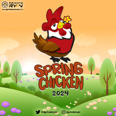 Private Ryan Presents Spring Chicken 2024 (clean)