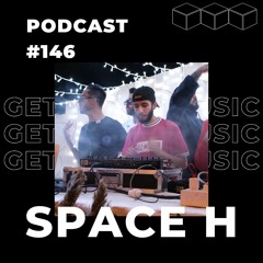 GetLostInMusic - Podcast #146 - Space H