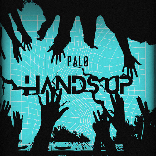 PALØ - Hands Up [FREE DL]