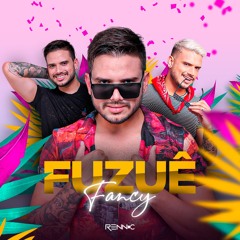Fuzuê Fancy - Set Mix!