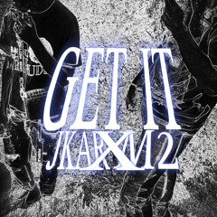 GET IT